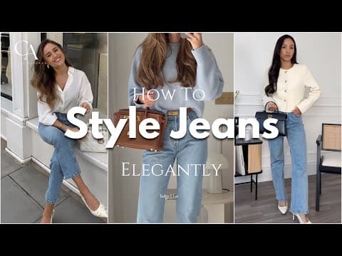 The Most Elegant Ways to Style Jeans: For All Body Types
