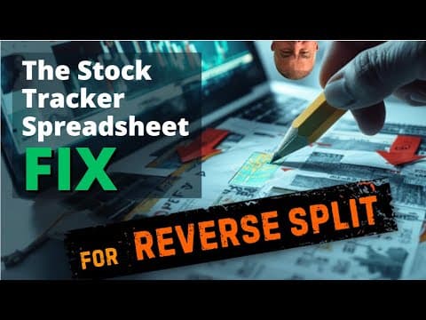 HOW to FIX The Stock Tracker Sheet for the REVERSE SPLITS!