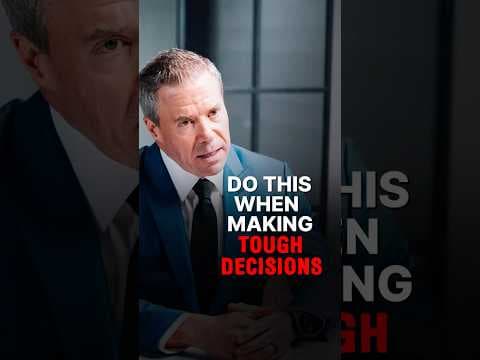 HOW TO MAKE THE RIGHT DECISION...