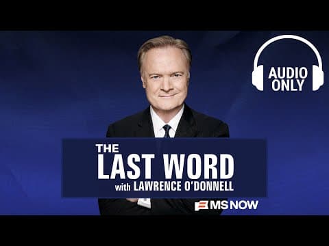 The Last Word with Lawrence O'Donnell - Nov. 18 | Audio Only