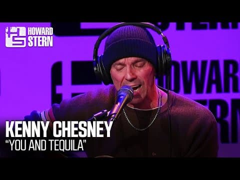 Kenny Chesney “You and Tequila” Live on the Stern Show