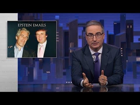 S12 E30: Trump, Epstein’s Emails & Public Media: 11/16/25: Last Week Tonight with John Oliver