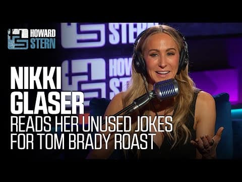 Nikki Glaser Shares the Jokes She Didn’t Tell at Tom Brady’s Roast