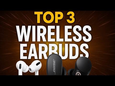 TOP 3: WIRELESS EARBUDS 2025 | APPLE AIRPODS PRO 2, BOSE QUIETCOMFORT ULTRA, SONY WF-1000XM5