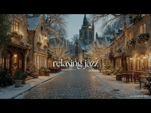Relaxing Jazz Music for Snowy Evenings | Cozy Winter Vibes & Soft Jazz Music for Calm, Focus