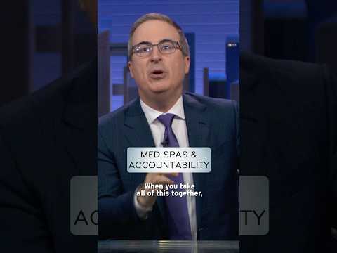 Med Spas & Accountability #lastweektonight