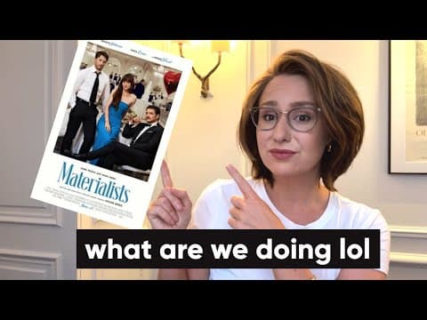 i finally watched materialists. we need to talk