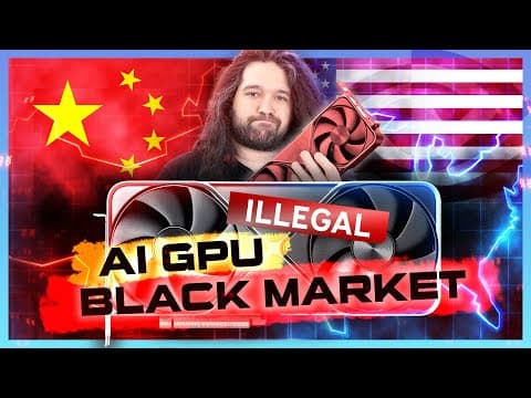 THE NVIDIA AI GPU BLACK MARKET | Investigating Smuggling, Corruption, & Governments