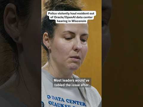 Police Violently Drag Out Woman Testifying Against Oracle and OpenAI Data Centers in Wisconsin