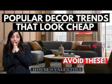 These POPULAR DECOR TRENDS are making your home look CHEAP! +Easy Decor tips & tricks!