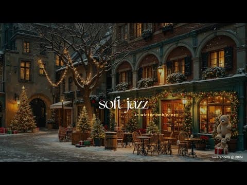 Soft Jazz In Outdoor Cafe Ambience | Getting in Holiday Mood with Lovely Winter Jazz Music To Relax