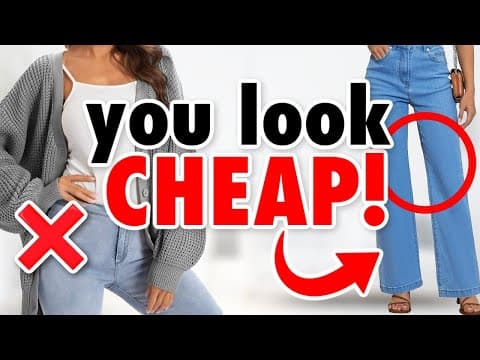 15 Ways You Look CHEAP & BORING! *how to fix*