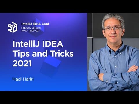 IntelliJ IDEA Tips and Tricks 2021. By Hadi Hariri