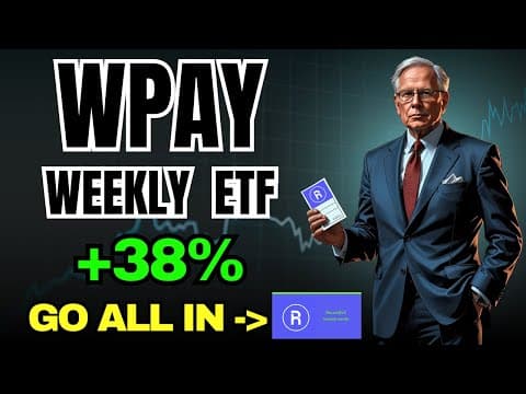 Why I'm Going All In on WPAY - Roundhill WeeklyPay ETF!
