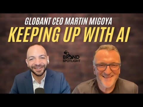 How Enterprises Actually Get ROI From AI — With Globant CEO Martin Migoya