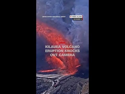Kilauea volcano eruption knocks out camera