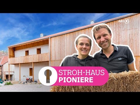 Sarah und Florian bauen Deutschlands erstes zweistöckiges, lasttragendes Strohhaus | ARD Room Tour