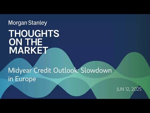 Midyear Credit Outlook: Slowdown in Europe