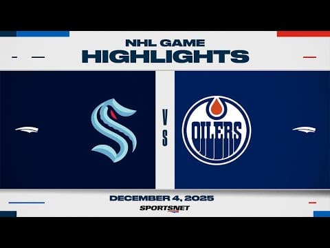 NHL Highlights | Kraken vs. Oilers - December 4, 2025