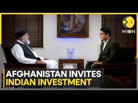 Afghanistan's Commerce Minister Azizi Invites Indian Investment in Mining & Agriculture | WION