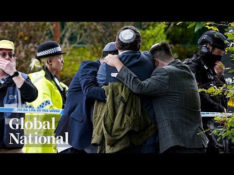Global National: Oct. 2, 2025 | Deadly Manchester synagogue attack was terrorism, UK police say