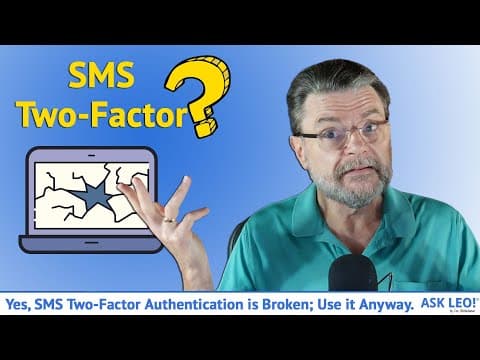 Yes, SMS Two Factor Authentication is Broken; Use it Anyway