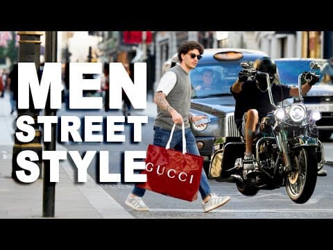 Men’s Street Style in London | Spring & Summer 2025 Fashion Trends You Need to See