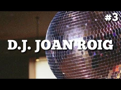 D.J. Joan Roig: Disco Funk Mix 70s 80s & 90s #3 (DJ Guest)