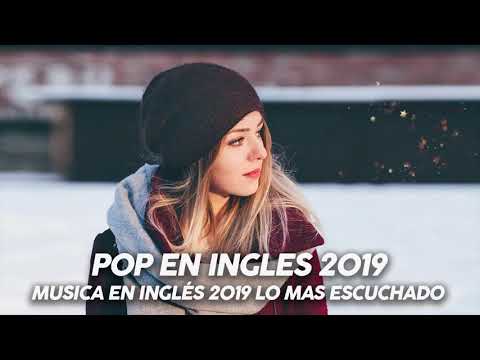 Música en Inglés 2019 ✬ Las Mejores Canciones Pop en Inglés ✬ Mix Pop En Ingles 2019 ✬ Lo Mas Nuevo