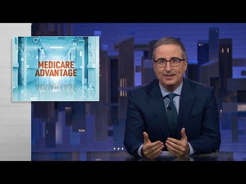 Medicare Advantage: Last Week Tonight with John Oliver (HBO)