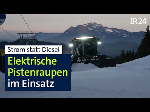 Groß & schwer, aber nicht mehr laut: Erste elektrische Pistenraupen im Einsatz | Abendschau | BR24