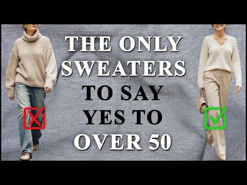 5 CHIC Sweaters That Make Women Over 50 Look Stunning & 5 To Avoid!