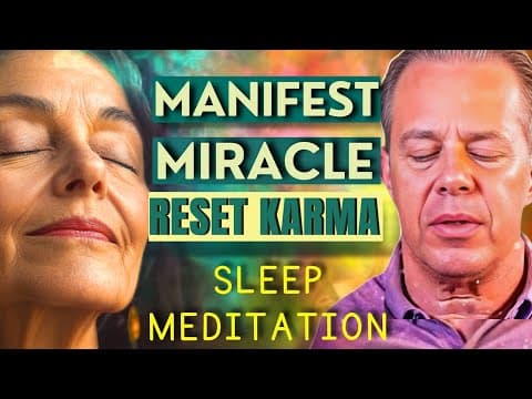 Dr. Joe Dispenza - Reset Your Karma & Attract Miracles ⚡ 24 Min Guided Meditation