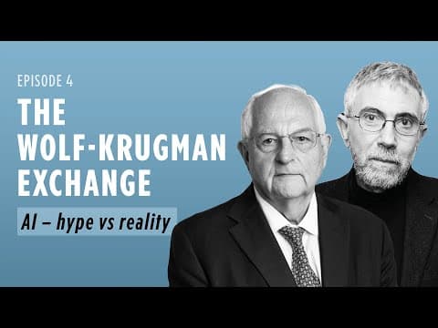 The Wolf-Krugman Exchange: AI hype vs reality | FT Podcasts