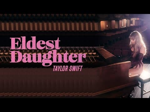 Taylor Swift - Eldest Daughter (Lyric Video)