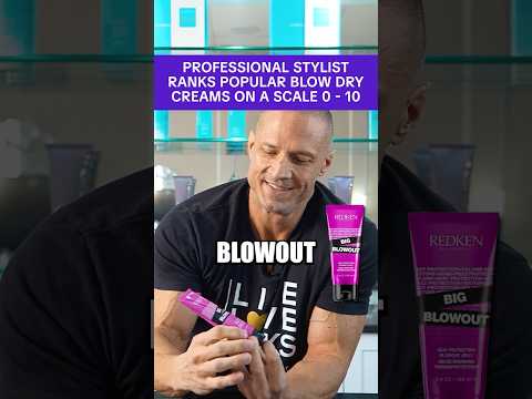 PROFESSIONAL STYLIST RANKS POPULAR BLOW DRY CREAMS ON A SCALE 0 - 10
