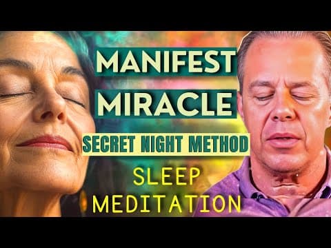 Dr. Joe Dispenza - The Secret Manifest Miracles Night Method | No One Told You About
