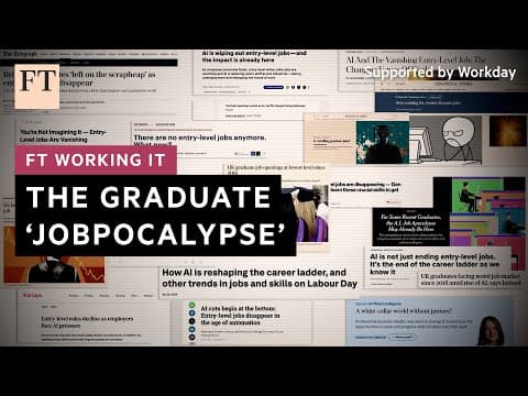 The graduate 'jobpocalypse': Where have all the entry-level jobs gone? | FT Working It