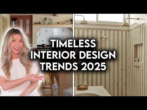 10 TIMELESS INTERIOR DESIGN + HOME DECOR TRENDS I’M LOVING 2025