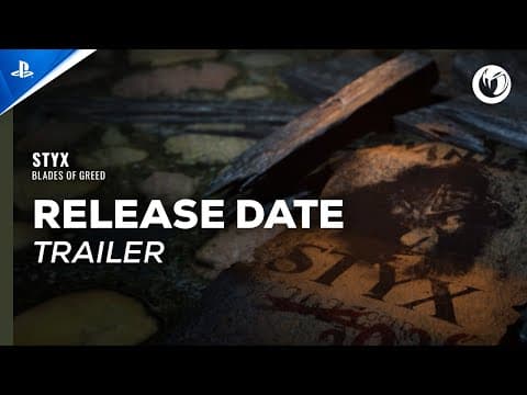 Styx: Blades of Greed - Release Date Trailer | PS5 Games