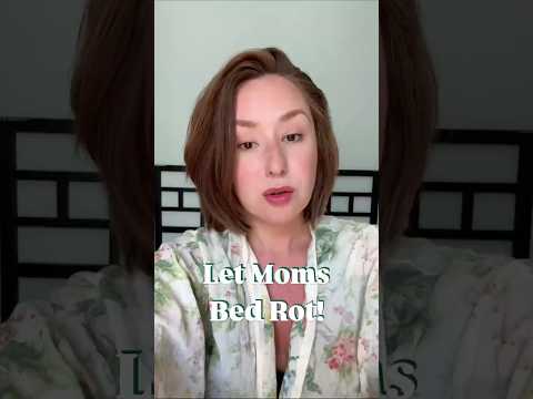 Let Moms Bed Rot!!
