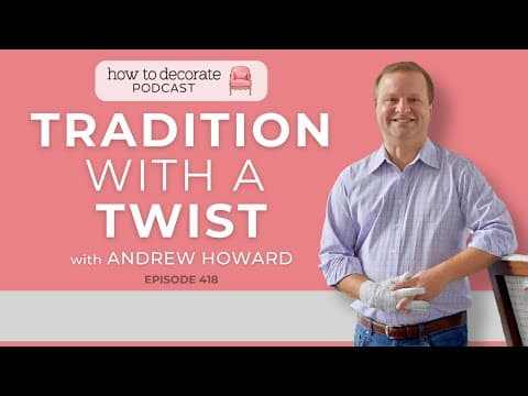 Adding Twists to Tradition with Andrew Howard | Ep. 418