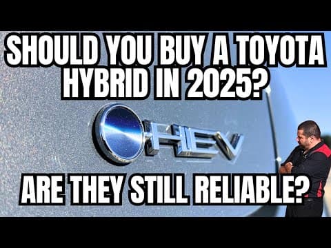 Should You Buy a Toyota Hybrid in 2025? Are They Still Reliable?