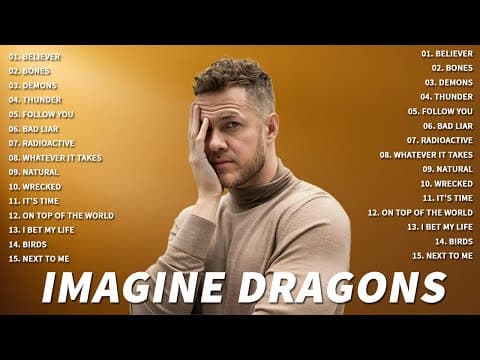 Imagine Dragons Playlist - Best Songs 2025 - Greatest Hits Songs of All Time - Music Mix Collection