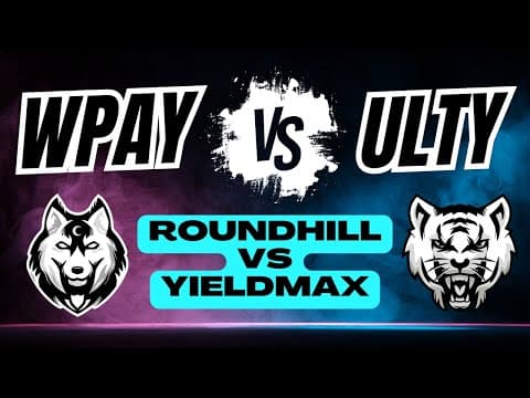 WPAY vs ULTY (Best Weekly Dividend ETFs by RoundHill & YieldMax)
