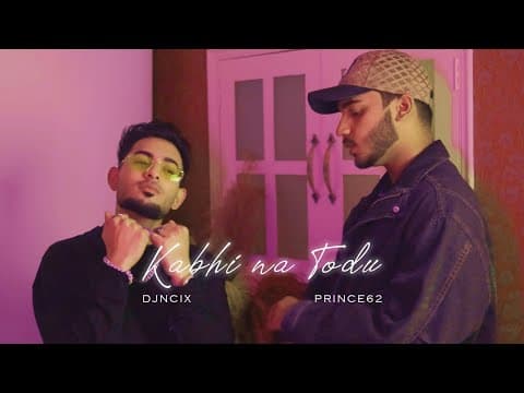 Kabhi Na Todu | @DJNcix | @princemassey | Blue snake | EP | Official Music Video