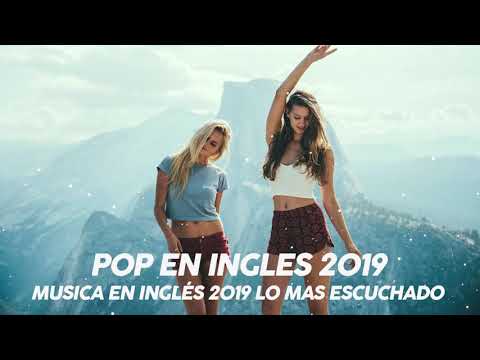 Música en Inglés 2019 ✬ Las Mejores Canciones Pop en Inglés ✬ Mix Pop En Ingles 2019 ✬ Lo Mas Nuevo