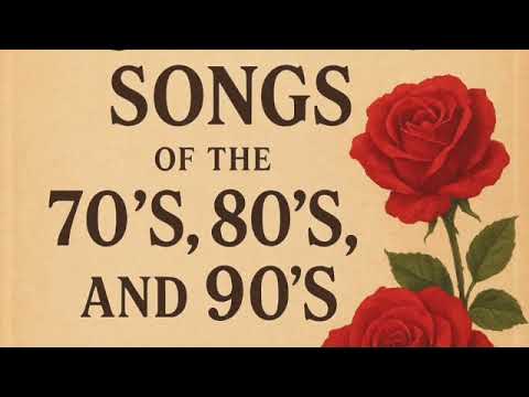 The Finest Romantic Songs of the 70's, 80's, and 90's Timeless Love music