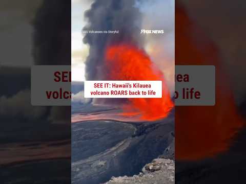 SEE IT: Hawaii's Kilauea volcano ROARS back to life #shorts #us #news #volcano