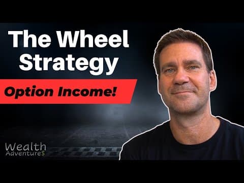 The WHEEL Strategy Walkthrough - Creating income from options with EXAMPLES